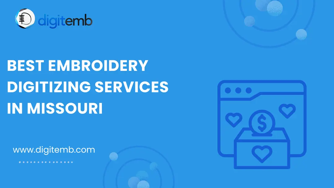 The Best Embroidery Digitizing Services in Missouri