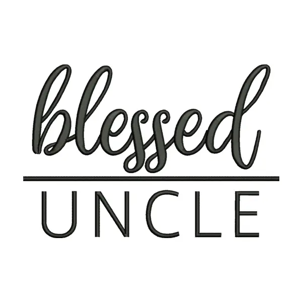 Blessed Uncle Embroidery Design