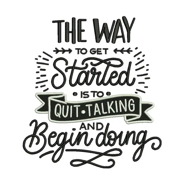 Motivational Quote Embroidery Design