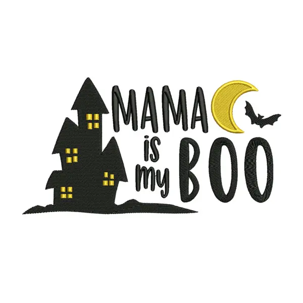 Mama Is My Boo Embroidery Design