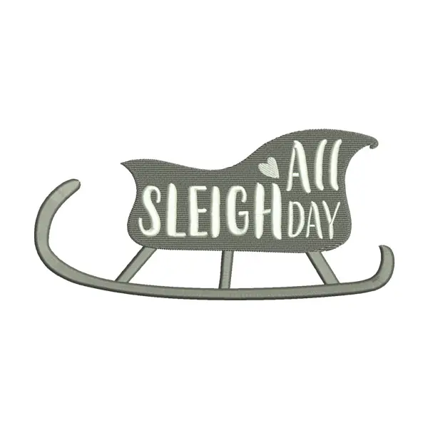 All Sleigh Day Embroidery Design