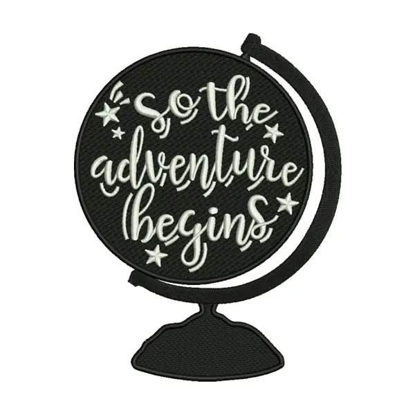 So the Adventure Begins Embroidery Design