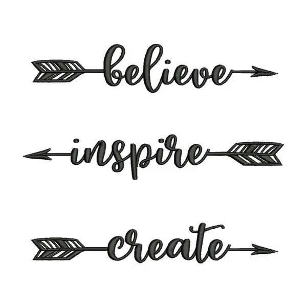 Believe Inspire Create Embroidery Designs